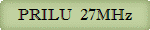 PRILU 27MHz